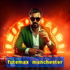 futemax manchester united ao vivo